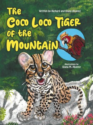cover image of The Coco Loco Tiger of the Mountain